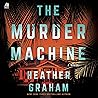 The Murder Machine by Heather    Graham