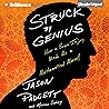 Struck by Genius: How a Brain Injury Made Me a Mathematical Marvel