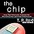 The Chip: How Two Americans Invented the Microchip and Launched a Revolution