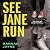 See Jane Run