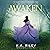 Awaken: The Cure Chronicles...