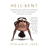 Hell-Bent: Obsession, Pain and the Search for Something Like Transcendence in Bikram Yoga