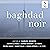 Baghdad Noir