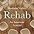 Rehab: An American Scandal