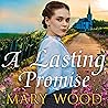 A Lasting Promise: A Gripping and Emotional Story from the Bestselling Author of The Jam Factory Girls A Lasting Promise: A Gripping and Emotional Story from the Bestselling Author of The Jam Factory Girls