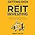 Getting Rich with REIT Inve...