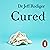 Cured: The Power of Our Immune System and the Mind-Body Connection