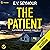The Patient: Kim Slade Thrillers, Book 1