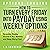 Options Trading: How to Turn Every Friday Into Payday Using Weekly Options! Generate Weekly Income in All Markets and Sleep Worry-Free!
