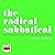 The Radical Sabbatical