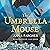 The Umbrella Mouse