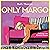Only Margo