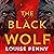 The Black Wolf: Chief Inspector Gamache, Book 20