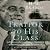 Traitor to His Class: The Privileged Life and Radical Presidency of Franklin Delano Roosevelt