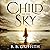 Child of the Sky by B. B. Griffith