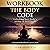 Workbook: The Body Code: Unlocking Your Body's Ability to Heal Itself (Health, Dieting & More, Book 1)