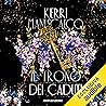 Il trono dei caduti by Kerri Maniscalco