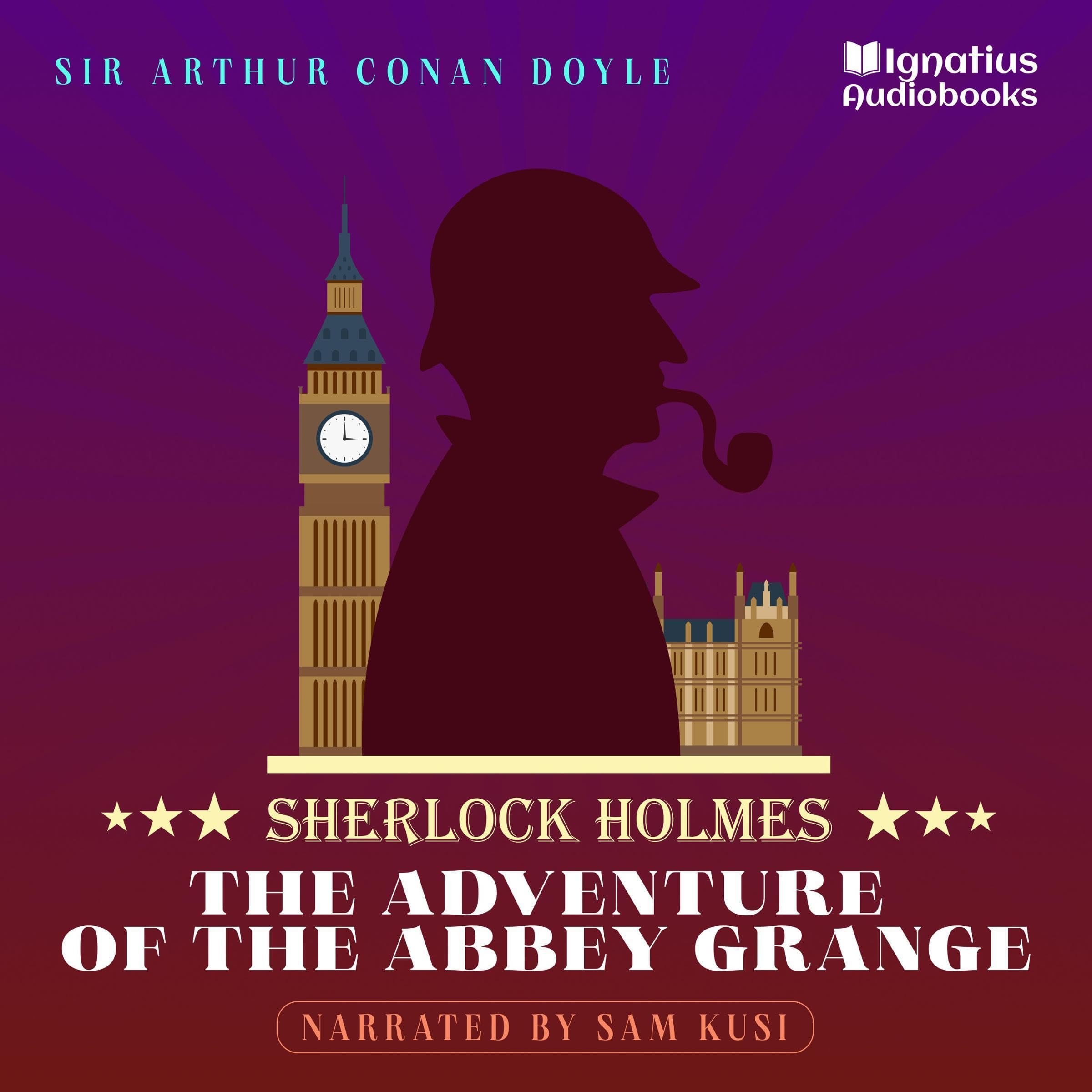 The Adventure of the Abbey Grange: Sherlock Holmes