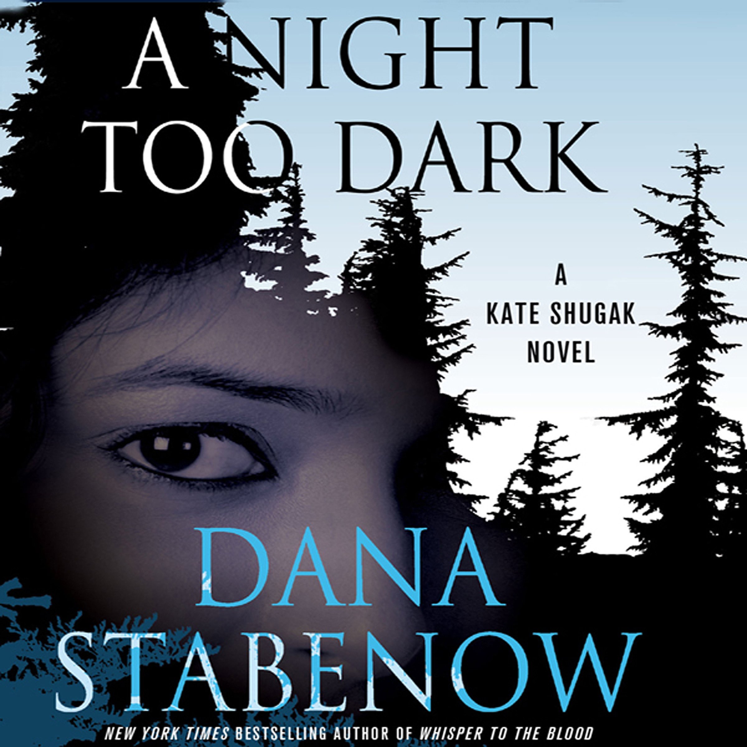 A Night Too Dark: A Kate Shugak Novel