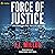 Force of Justice: Brad Madison Legal Thriller Series, Book 1
