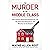 The Murder of the Middle Class: How to Save Yourself and Your Family from the Criminal Conspiracy of the Century
