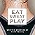 Eat. Sweat. Play by Anna Kessel