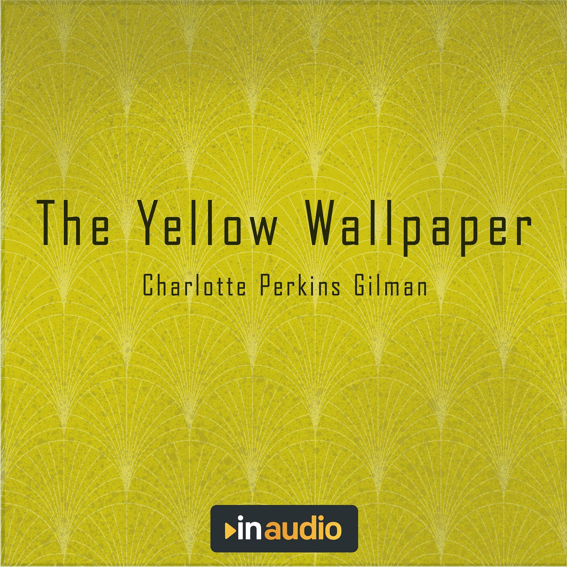 The Yellow Wallpaper (Audible Audio)