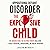 Oppositional Defiant Disorder the Explosive Child by Joseph Mendoza