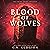 Blood of Wolves by G.N. Gudgion