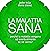 La malattia sana by Jader Tolja
