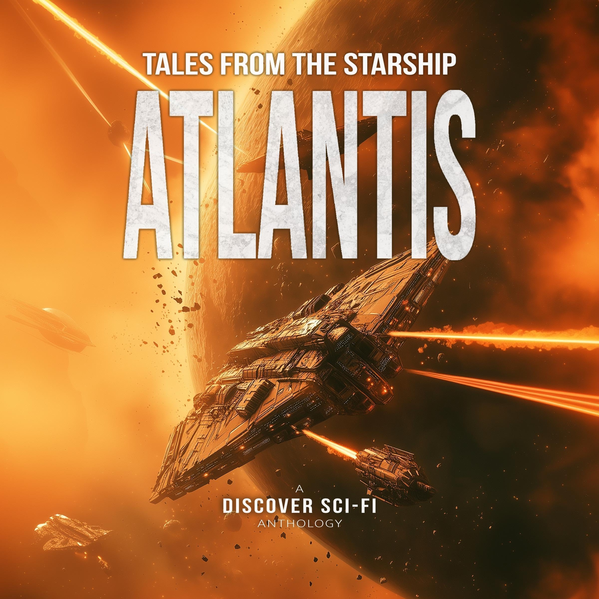 Tales from the Starship Atlantis: A Collection of Science Fiction Stories: Tales from the Starship, Book 2 (Audible Audio)
