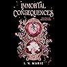 Immortal Conseque...