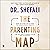 The Parenting Map: Step-by-Step Solutions to Consciously Create the Ultimate Parent-Child Relationship