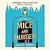 A Case of Mice and Murder by Sally     Smith