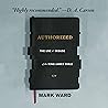 Authorized: The Use & Misuse of the King James Bible