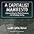 A Capitalist Manifesto: Und...