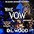 The Vow: The Deadly Decisio...