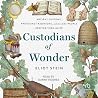 Custodians of Won...