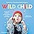 Wild Child (German edition)...