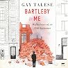 Bartleby and Me: ...