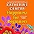 Happiness for Beginners by Katherine Center