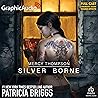 Silver Borne [Dramatized Adaptation] (Mercy Thompson #5)