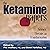 The Ketamine Papers: Scienc...