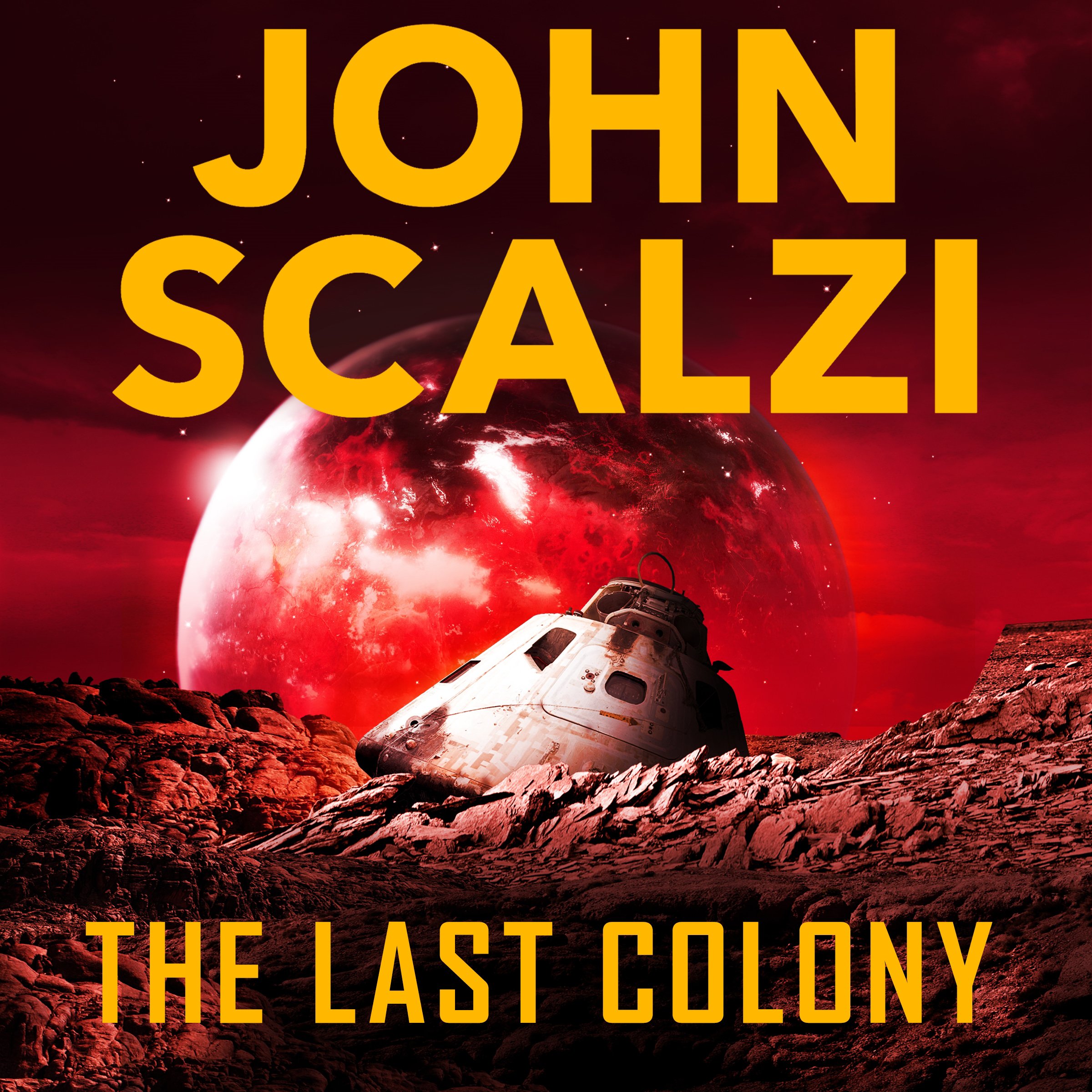 The Last Colony: Military Science Fiction Adventure