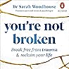 You’re Not Broken...