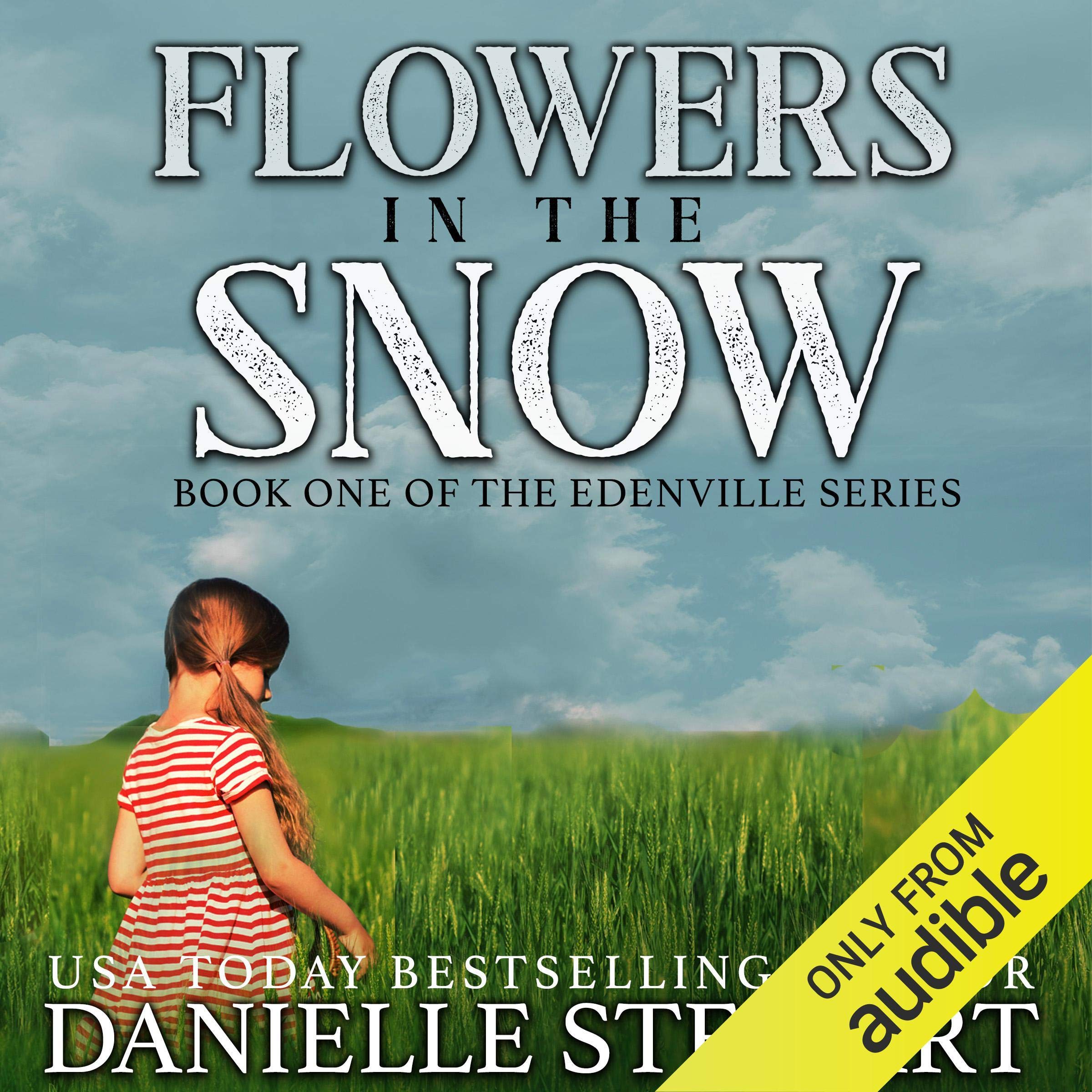 Flowers in the Snow (Betty's Book): The Edenville Series, Book 1