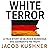 White Terror: A True Story of Murder, Bombings and Germany’s Far Right
