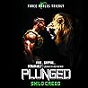 Plunged: The Thre...