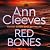 Red Bones by Ann Cleeves