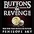 Buttons and Revenge by Penelope Sky